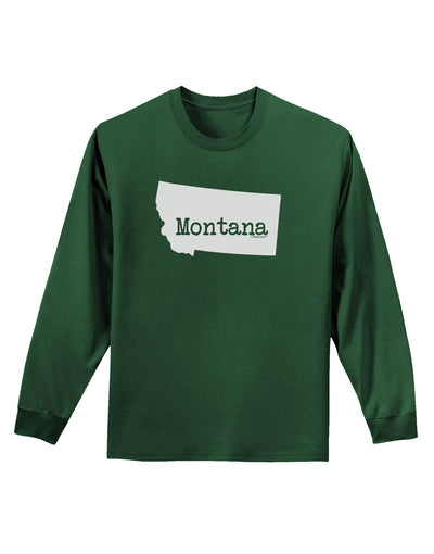 Montana - United States Shape Adult Long Sleeve Dark T-Shirt by TooLoud-TooLoud-Dark-Green-Small-Davson Sales