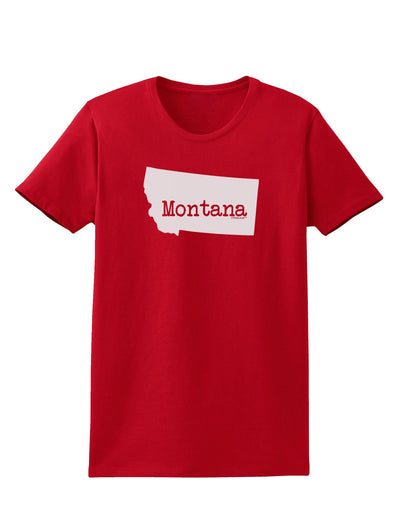 Montana - United States Shape Womens Dark T-Shirt by TooLoud-Womens T-Shirt-TooLoud-Red-X-Small-Davson Sales