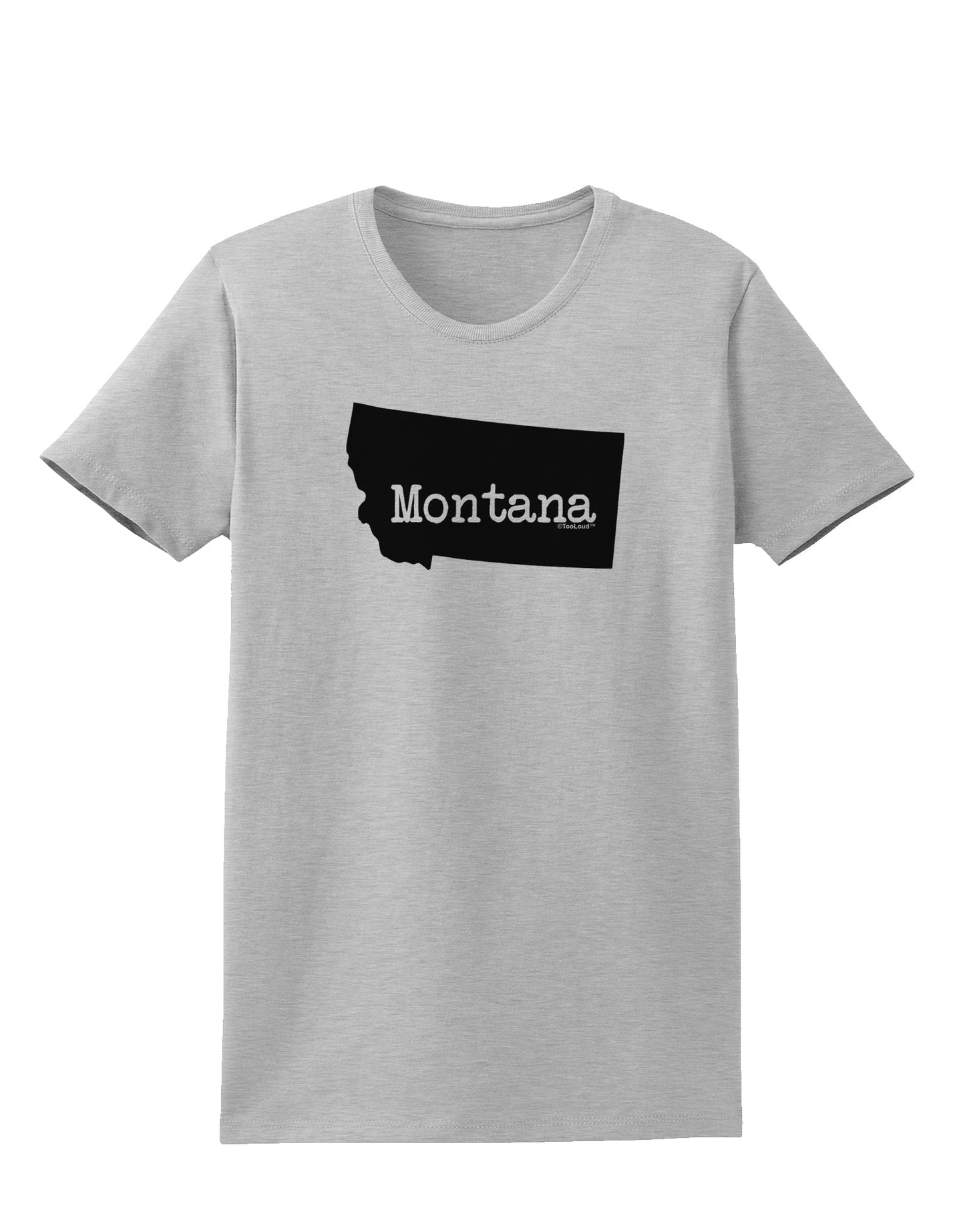 Montana - United States Shape Womens T-Shirt by TooLoud-Womens T-Shirt-TooLoud-AshGray-X-Small-Davson Sales