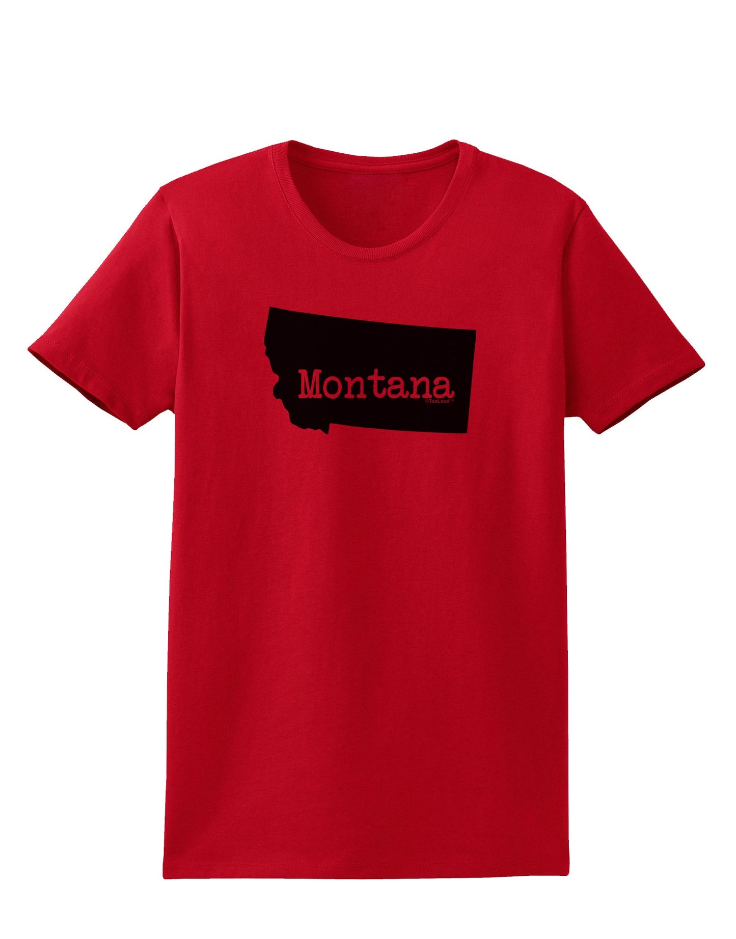 Montana - United States Shape Womens T-Shirt by TooLoud-Womens T-Shirt-TooLoud-Red-X-Small-Davson Sales