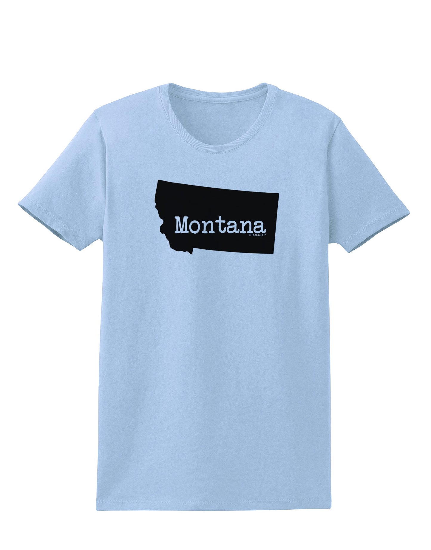 Montana - United States Shape Womens T-Shirt by TooLoud-Womens T-Shirt-TooLoud-Light-Blue-X-Small-Davson Sales