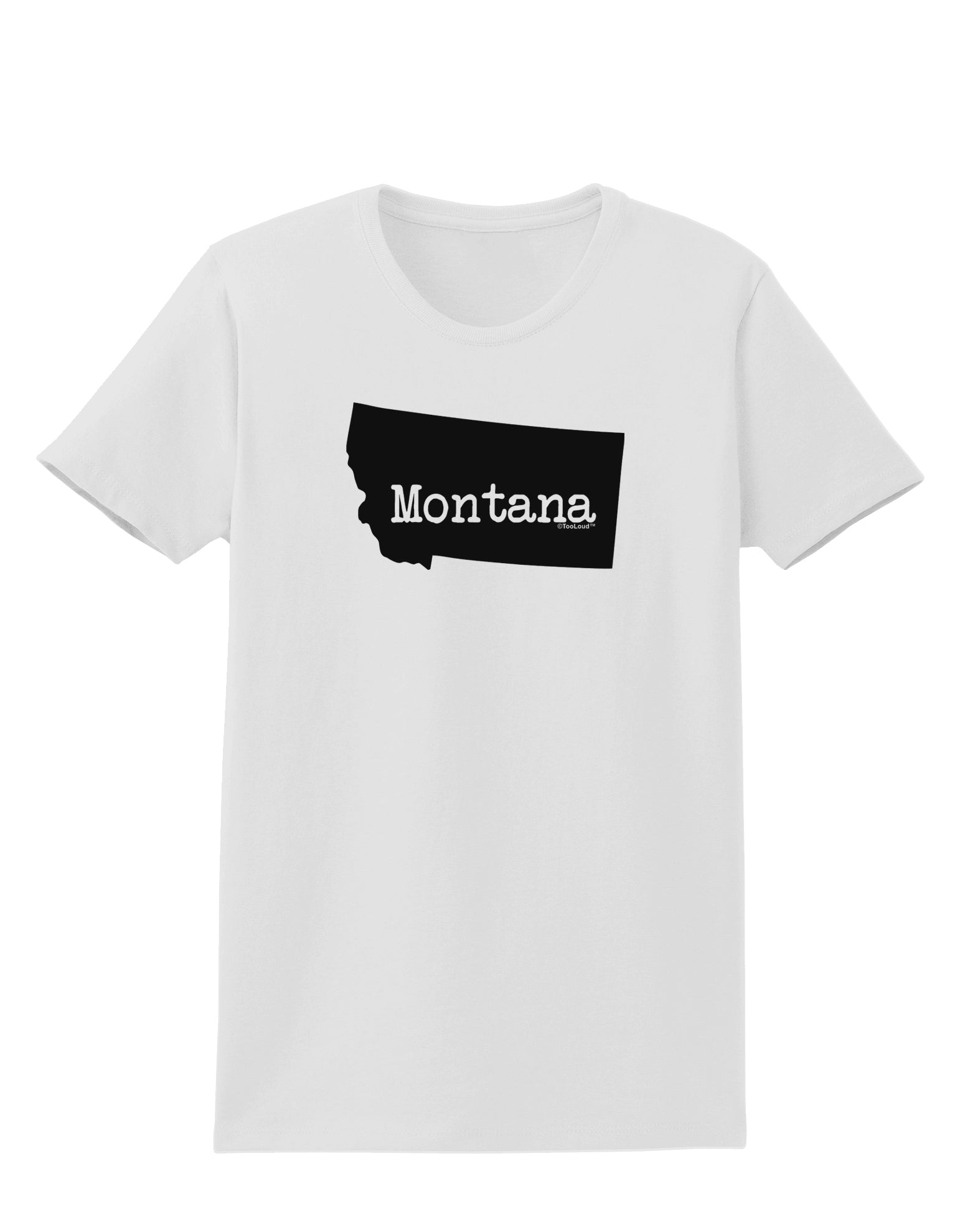 Montana - United States Shape Womens T-Shirt by TooLoud-Womens T-Shirt-TooLoud-White-X-Small-Davson Sales