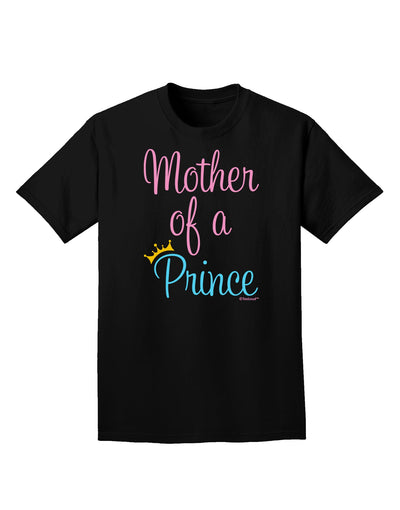 Mother of a Prince - Matching Mom and Son Design Adult Dark T-Shirt by TooLoud-Mens T-Shirt-TooLoud-Black-Small-Davson Sales