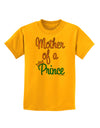 Mother of a Prince - Matching Mom and Son Design Childrens T-Shirt by TooLoud-Childrens T-Shirt-TooLoud-Gold-X-Small-Davson Sales