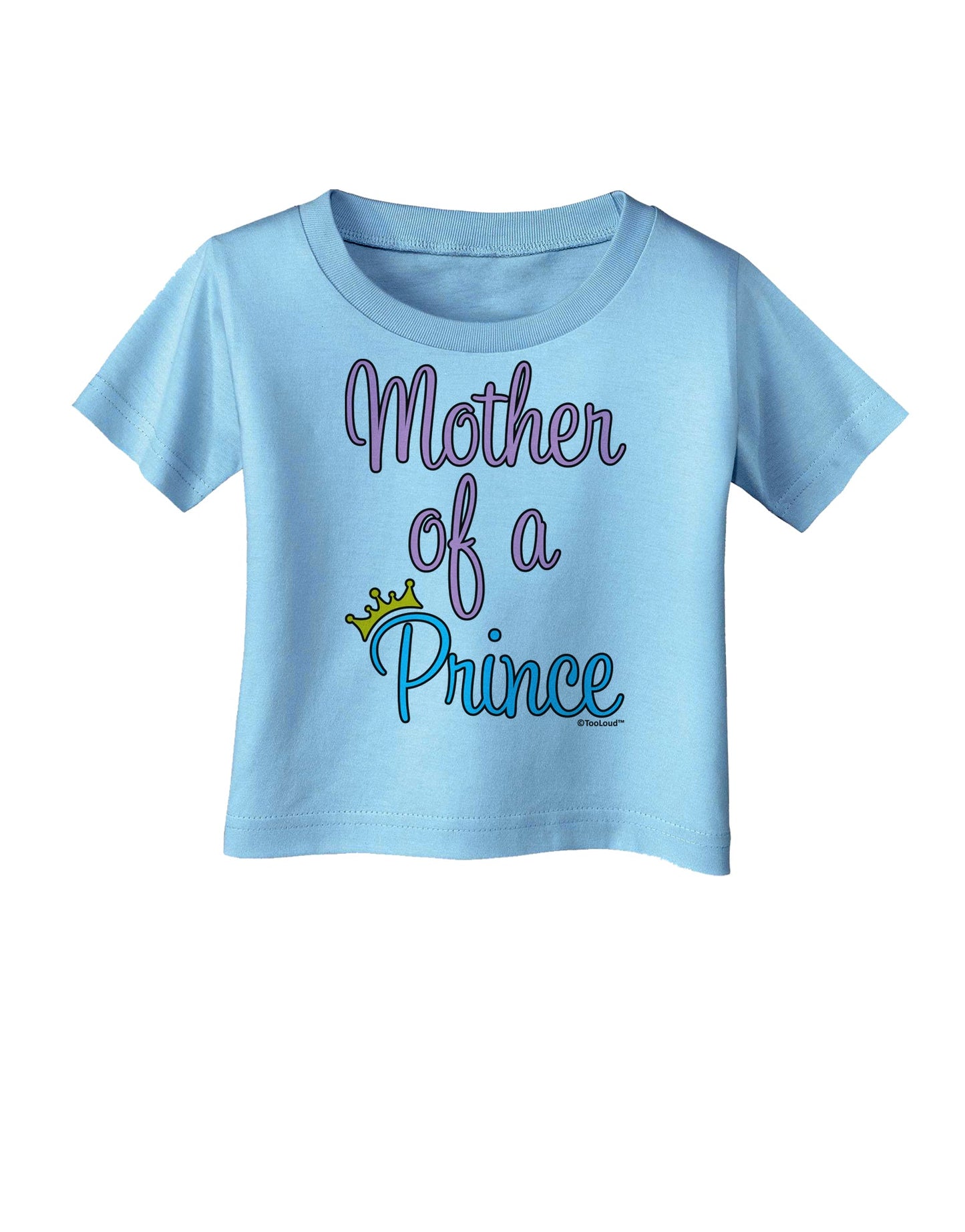 Mother of a Prince - Matching Mom and Son Design Infant T-Shirt by TooLoud-Infant T-Shirt-TooLoud-Aquatic-Blue-06-Months-Davson Sales