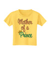 Mother of a Prince - Matching Mom and Son Design Toddler T-Shirt by TooLoud-Toddler T-Shirt-TooLoud-Yellow-2T-Davson Sales