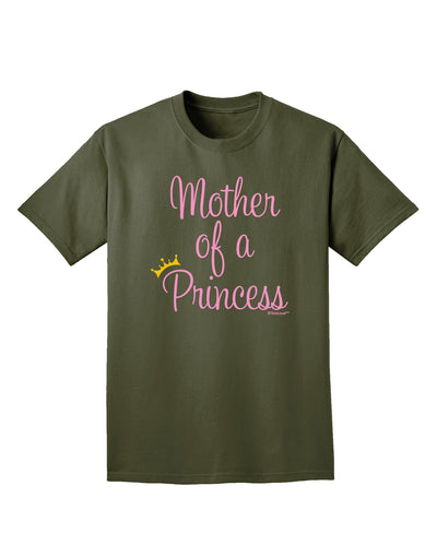 Mother of a Princess - Matching Mom and Daughter Design Adult Dark T-Shirt by TooLoud-Mens T-Shirt-TooLoud-Military-Green-Small-Davson Sales