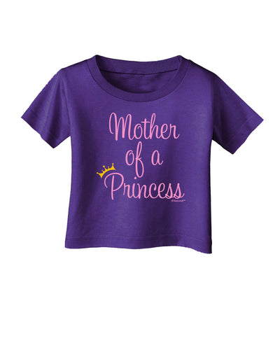 Mother of a Princess - Matching Mom and Daughter Design Infant T-Shirt Dark by TooLoud-Infant T-Shirt-TooLoud-Purple-06-Months-Davson Sales