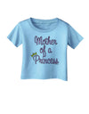 Mother of a Princess - Matching Mom and Daughter Design Infant T-Shirt by TooLoud-Infant T-Shirt-TooLoud-Aquatic-Blue-06-Months-Davson Sales