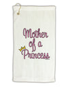 Mother of a Princess - Matching Mom and Daughter Design Micro Terry Gromet Golf Towel 16 x 25 inch by TooLoud-Golf Towel-TooLoud-White-Davson Sales