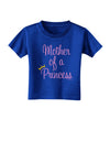 Mother of a Princess - Matching Mom and Daughter Design Toddler T-Shirt Dark by TooLoud-Toddler T-Shirt-TooLoud-Royal-Blue-2T-Davson Sales