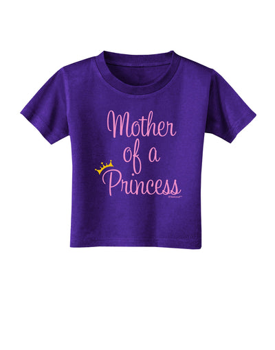 Mother of a Princess - Matching Mom and Daughter Design Toddler T-Shirt Dark by TooLoud-Toddler T-Shirt-TooLoud-Purple-2T-Davson Sales