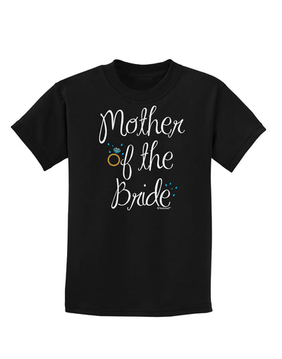 Mother of the Bride - Diamond - Color Childrens Dark T-Shirt-Childrens T-Shirt-TooLoud-Black-X-Small-Davson Sales