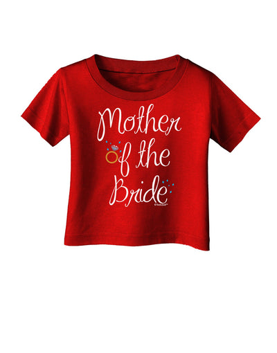 Mother of the Bride - Diamond - Color Infant T-Shirt Dark-Infant T-Shirt-TooLoud-Red-06-Months-Davson Sales