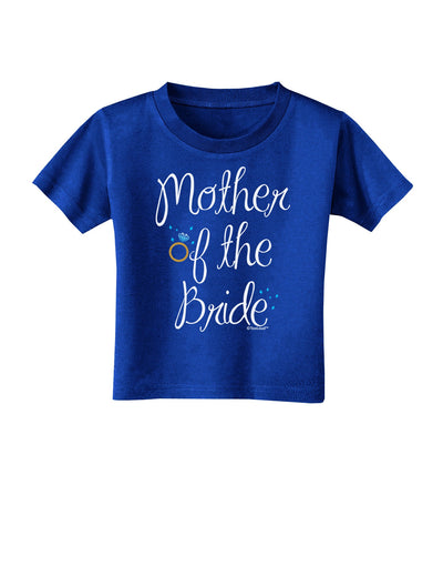 Mother of the Bride - Diamond - Color Toddler T-Shirt Dark-Toddler T-Shirt-TooLoud-Royal-Blue-2T-Davson Sales