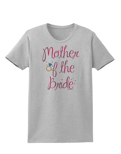 Mother of the Bride - Diamond - Color Womens T-Shirt-Womens T-Shirt-TooLoud-AshGray-X-Small-Davson Sales