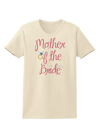 Mother of the Bride - Diamond - Color Womens T-Shirt-Womens T-Shirt-TooLoud-Natural-X-Small-Davson Sales