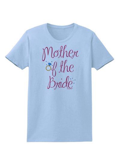 Mother of the Bride - Diamond - Color Womens T-Shirt-Womens T-Shirt-TooLoud-Light-Blue-X-Small-Davson Sales