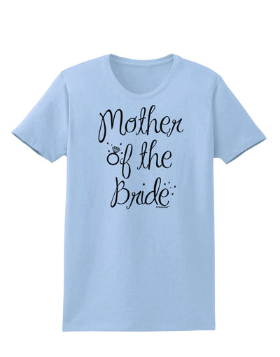 Mother of the Bride - Diamond Womens T-Shirt-Womens T-Shirt-TooLoud-Light-Blue-X-Small-Davson Sales