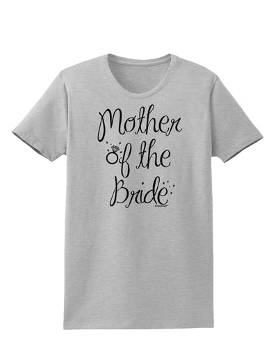 Mother of the Bride - Diamond Womens T-Shirt-Womens T-Shirt-TooLoud-AshGray-X-Small-Davson Sales