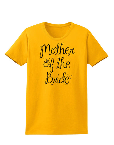 Mother of the Bride - Diamond Womens T-Shirt-Womens T-Shirt-TooLoud-Gold-X-Small-Davson Sales