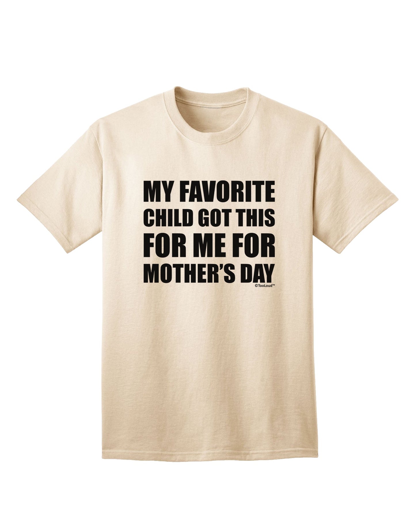 Mother's Day Adult T-Shirt by TooLoud - A Cherished Gift from My Beloved Child-Mens T-shirts-TooLoud-Natural-Small-Davson Sales