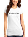 Mother's Day #BestMomEver Juniors T-Shirt-Womens Juniors T-Shirt-TooLoud-White-Small-Davson Sales