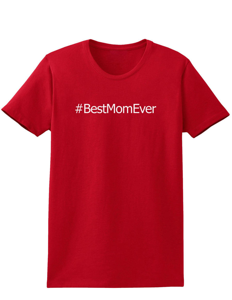 Mother's Day #BestMomEver Womens Dark T-Shirt-TooLoud-Black-X-Small-Davson Sales