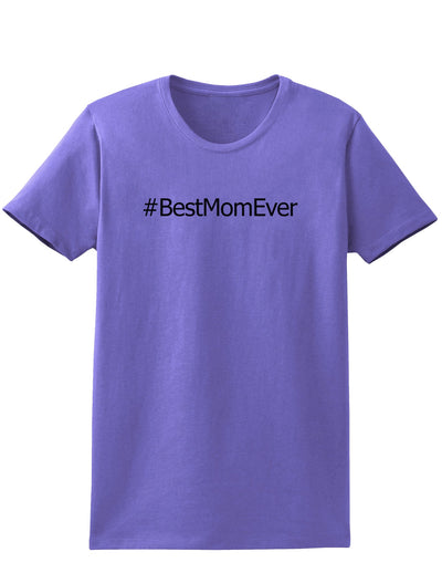 Mother's Day #BestMomEver Womens T-Shirt-Womens T-Shirt-TooLoud-Violet-X-Small-Davson Sales