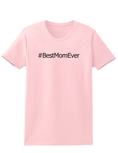 Mother's Day #BestMomEver Womens T-Shirt-Womens T-Shirt-TooLoud-PalePink-X-Small-Davson Sales