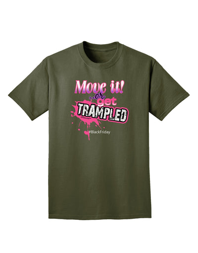 Move It Or Get Trampled Adult Dark T-Shirt-Mens T-Shirt-TooLoud-Military-Green-Small-Davson Sales