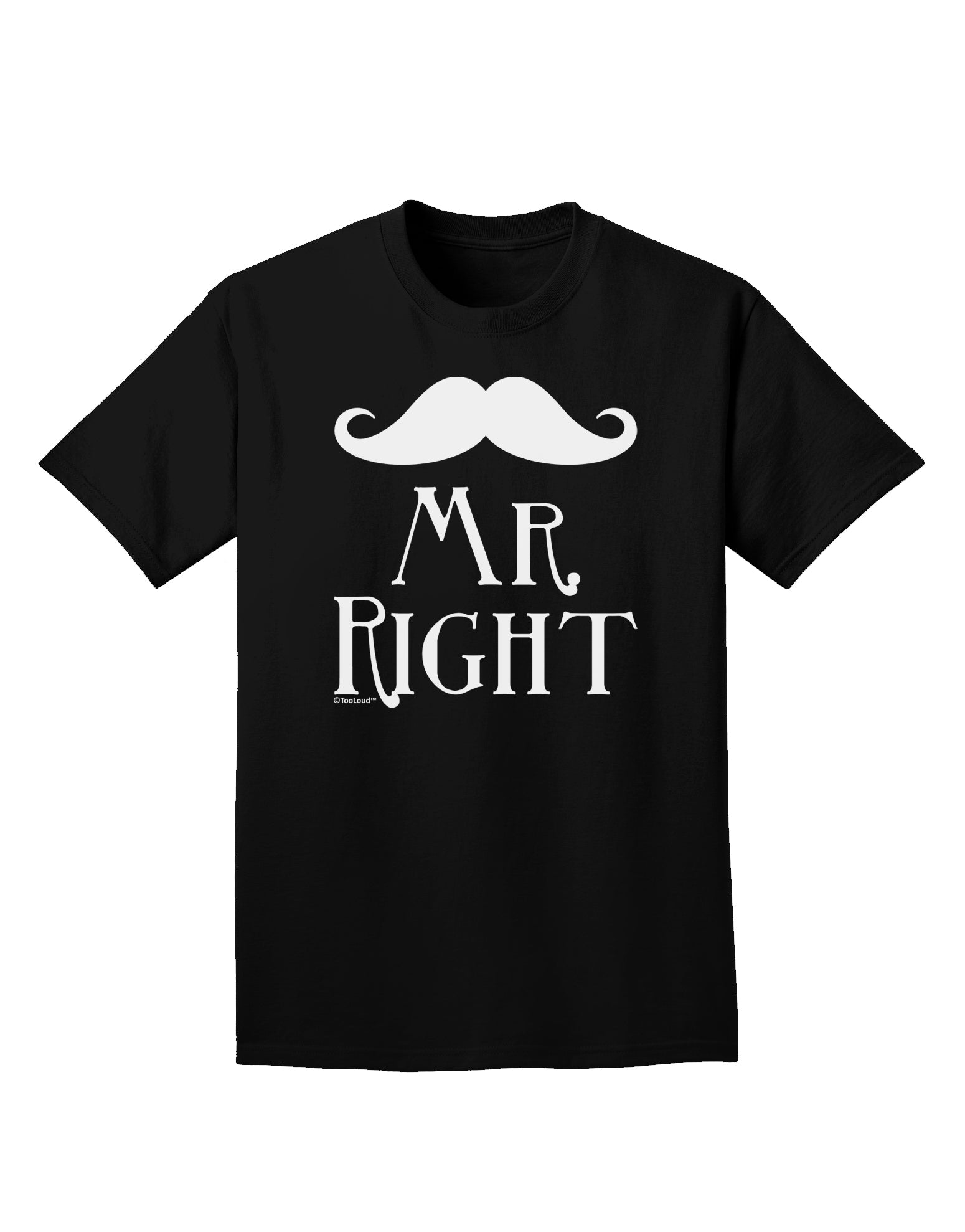Mr Right Adult Dark T-Shirt-Mens T-Shirt-TooLoud-Black-Small-Davson Sales