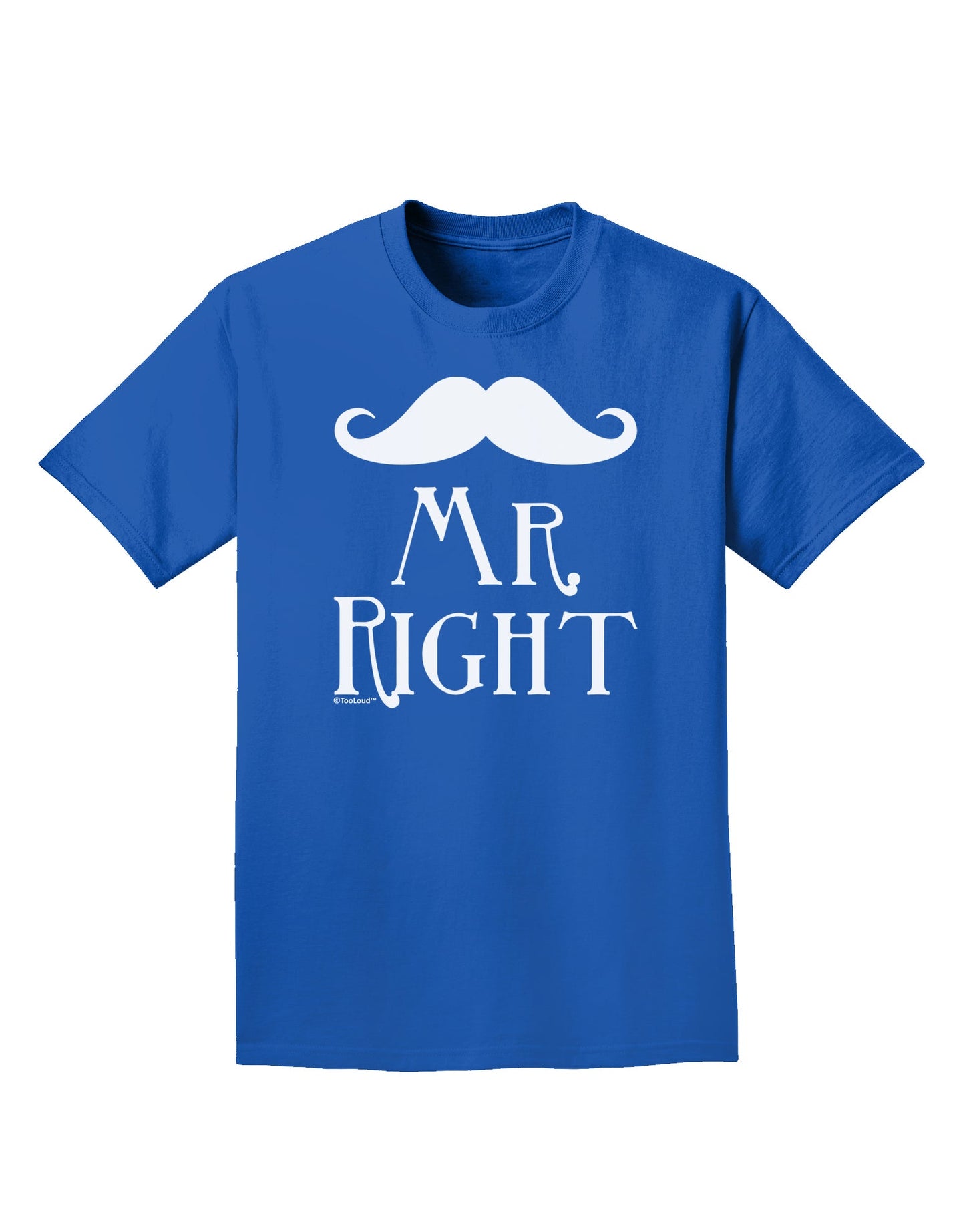 Mr Right Adult Dark T-Shirt-Mens T-Shirt-TooLoud-Royal-Blue-Small-Davson Sales