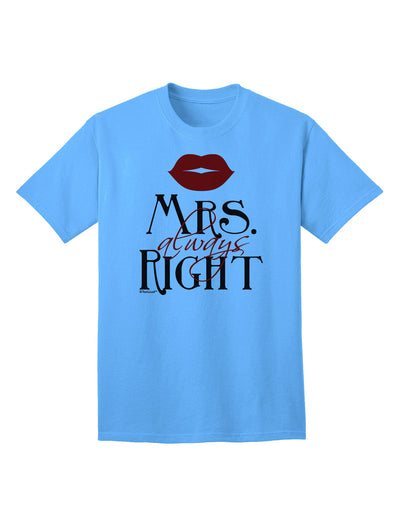 Mrs Always Right Women's Empowerment Adult T-Shirt-Mens T-shirts-TooLoud-Aquatic-Blue-Small-Davson Sales