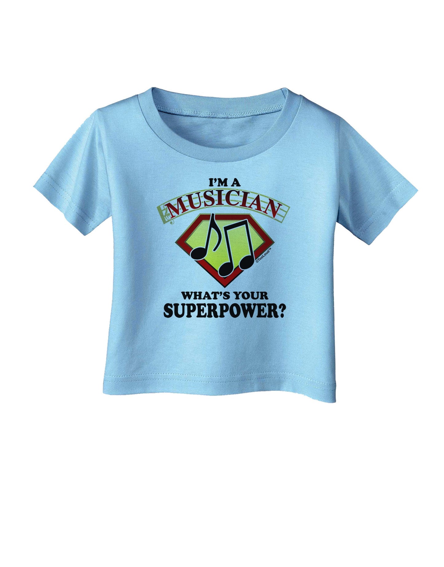 Musician - Superpower Infant T-Shirt-Infant T-Shirt-TooLoud-Aquatic-Blue-06-Months-Davson Sales