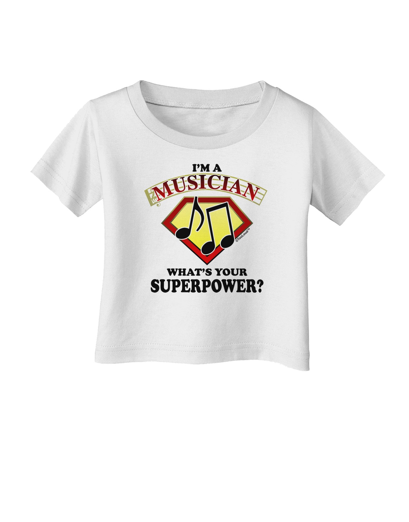 Musician - Superpower Infant T-Shirt-Infant T-Shirt-TooLoud-White-06-Months-Davson Sales