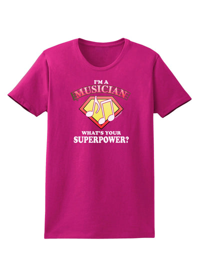 Musician - Superpower Womens Dark T-Shirt-TooLoud-Hot-Pink-Small-Davson Sales