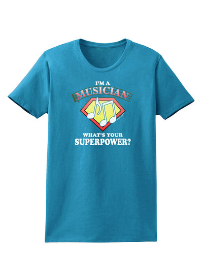 Musician - Superpower Womens Dark T-Shirt-TooLoud-Turquoise-X-Small-Davson Sales