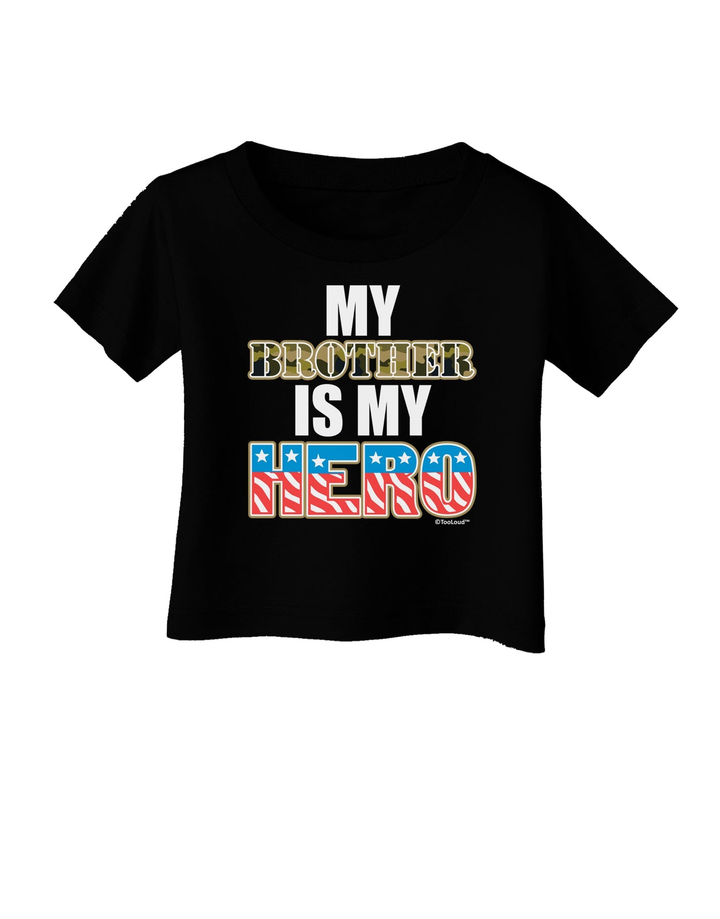 My Brother is My Hero - Armed Forces Infant T-Shirt Dark by TooLoud-Infant T-Shirt-TooLoud-Black-06-Months-Davson Sales