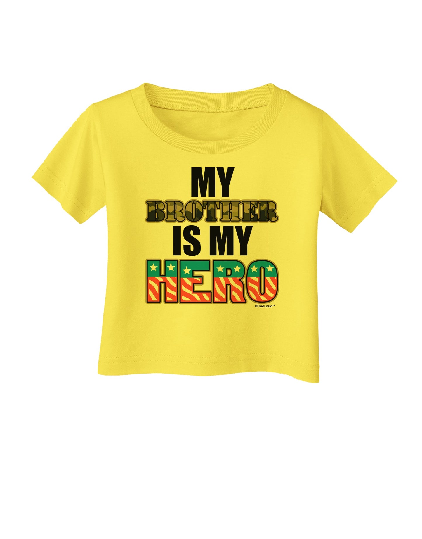 My Brother is My Hero - Armed Forces Infant T-Shirt by TooLoud-Infant T-Shirt-TooLoud-Yellow-06-Months-Davson Sales