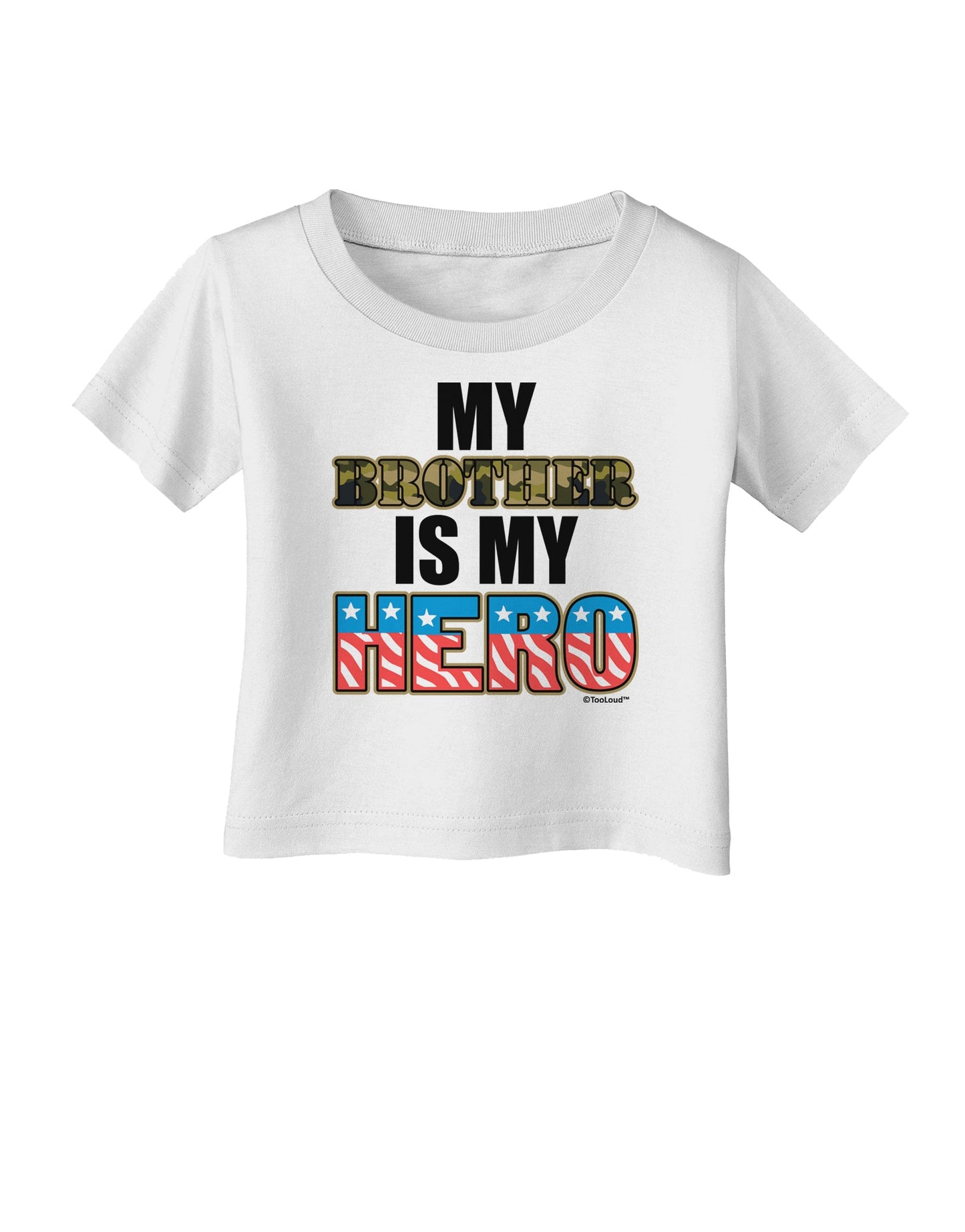 My Brother is My Hero - Armed Forces Infant T-Shirt by TooLoud-Infant T-Shirt-TooLoud-White-06-Months-Davson Sales