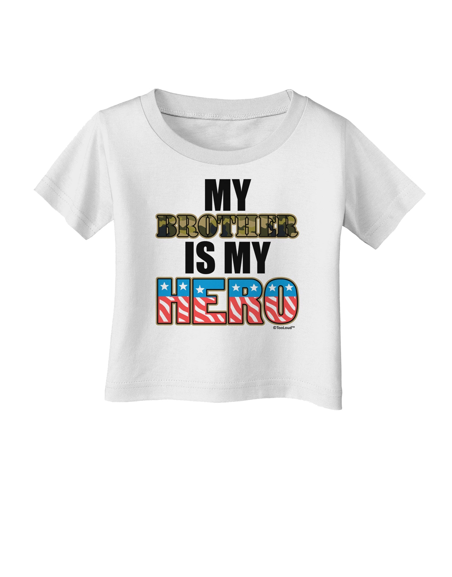 My Brother is My Hero - Armed Forces Infant T-Shirt by TooLoud-Infant T-Shirt-TooLoud-White-06-Months-Davson Sales
