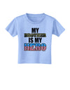 My Brother is My Hero - Armed Forces Toddler T-Shirt by TooLoud-Toddler T-Shirt-TooLoud-Aquatic-Blue-2T-Davson Sales