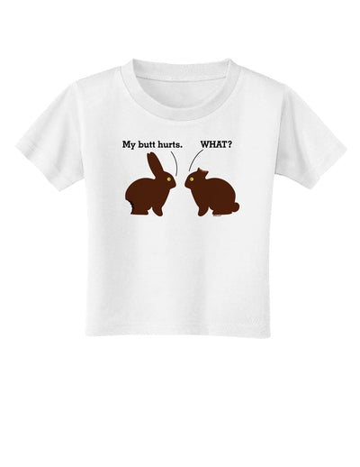 My Butt Hurts Toddler T-Shirt-Toddler T-Shirt-TooLoud-White-2T-Davson Sales