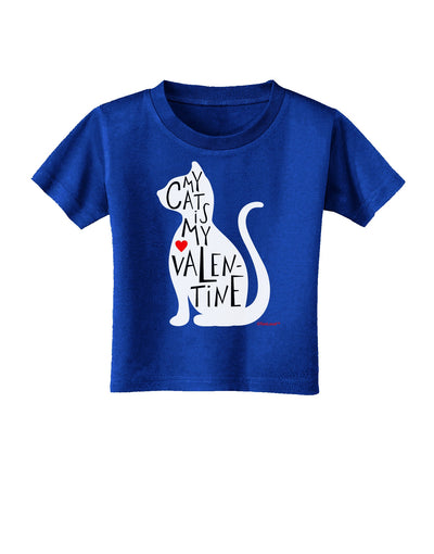 My Cat Is My Valentine Toddler T-Shirt Dark by TooLoud-Toddler T-Shirt-TooLoud-Red-2T-Davson Sales