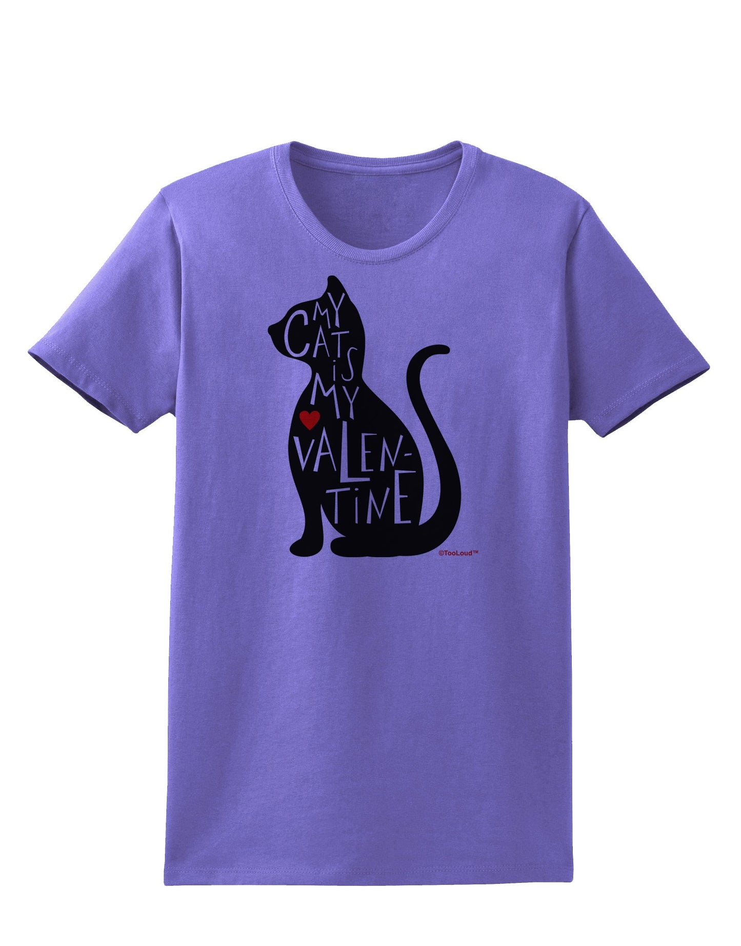 My Cat Is My Valentine Womens T-Shirt by TooLoud-Womens T-Shirt-TooLoud-Violet-X-Small-Davson Sales