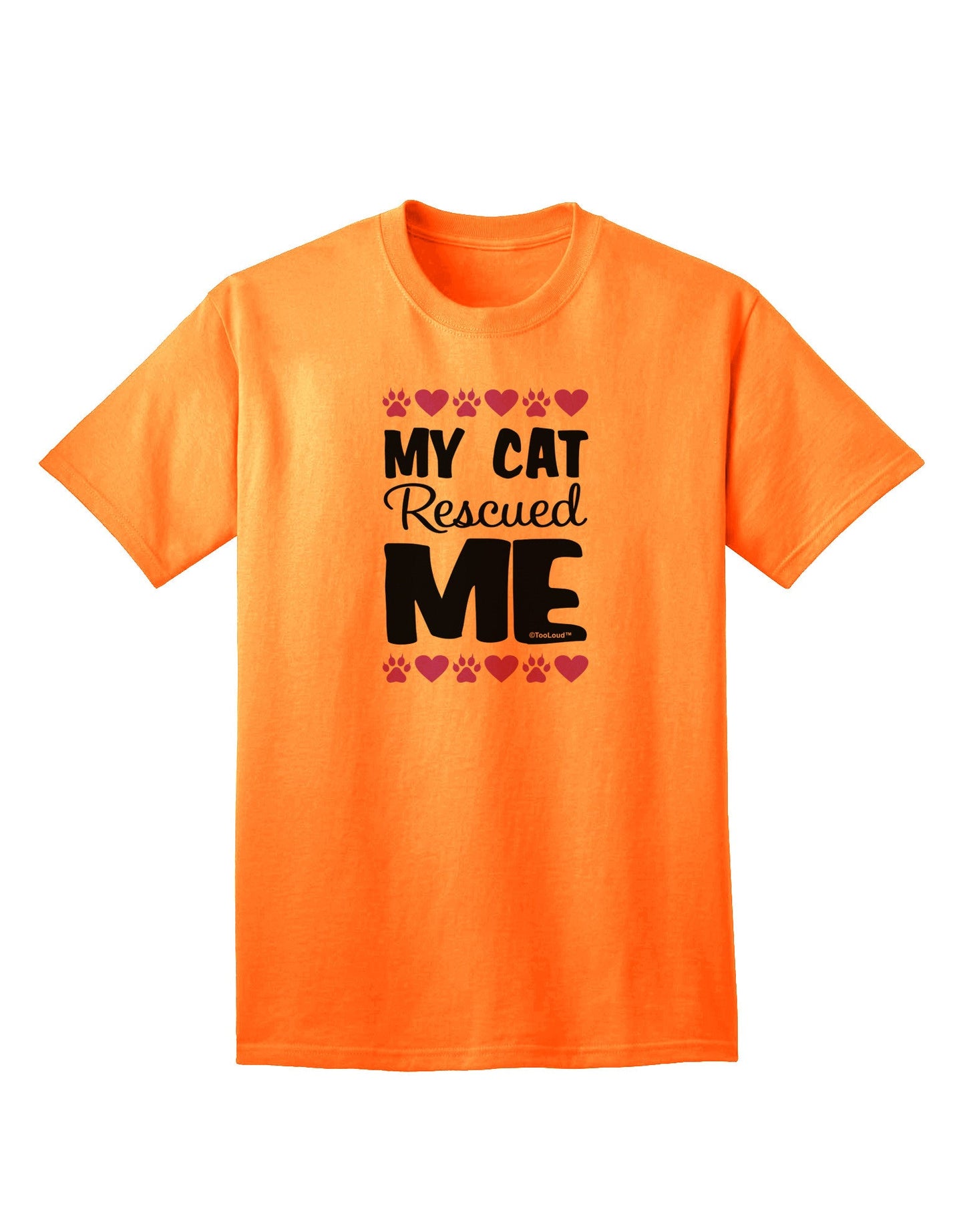 My Cat Rescued Me Adult T-Shirt-unisex t-shirt-TooLoud-Neon-Orange-Small-Davson Sales