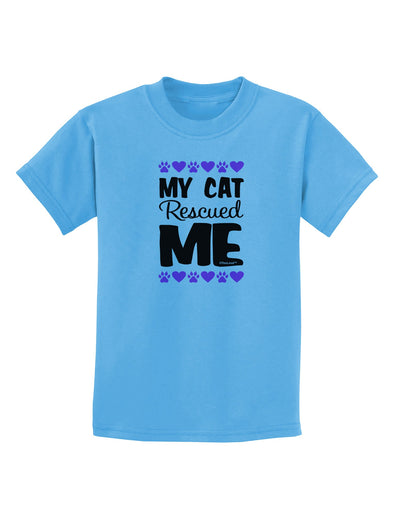 My Cat Rescued Me Childrens T-Shirt-Childrens T-Shirt-TooLoud-Aquatic-Blue-X-Small-Davson Sales