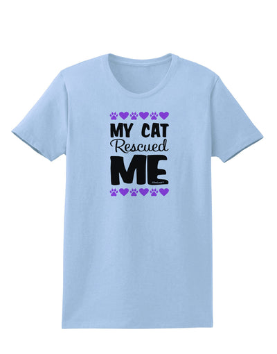 My Cat Rescued Me Womens T-Shirt-Womens T-Shirt-TooLoud-Light-Blue-X-Small-Davson Sales