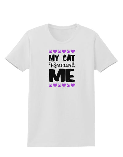 My Cat Rescued Me Womens T-Shirt-Womens T-Shirt-TooLoud-White-X-Small-Davson Sales